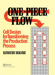 One-Piece Flow: Cell Design for Transforming the Production Process book cover