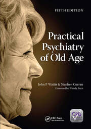 Practical Psychiatry of Old Age, Fifth Edition book cover