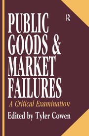 Public Goods and Market Failures: A Critical Examination book cover