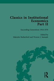 Classics in Institutional Economics, Part II, Volume 10: Succeeding Generations book cover