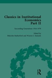 Classics in Institutional Economics, Part II, Volume 6: Succeeding Generations book cover