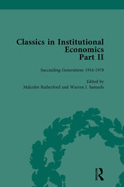 Classics in Institutional Economics, Part II, Volume 7: Succeeding Generations book cover