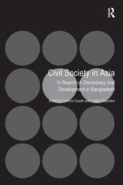 Civil Society in Asia: In Search of Democracy and Development in Bangladesh book cover
