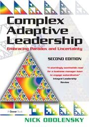 Complex Adaptive Leadership: Embracing Paradox and Uncertainty book cover