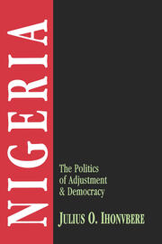 Nigeria: The Politics of Adjustment & Democracy book cover