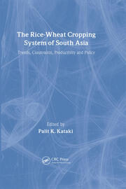 The Rice-Wheat Cropping System of South Asia: Trends, Constraints, Productivity and Policy book cover