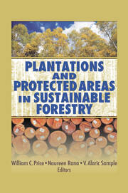 Plantations and Protected Areas in Sustainable Forestry book cover