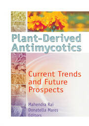 Plant-Derived Antimycotics: Current Trends and Future Prospects book cover