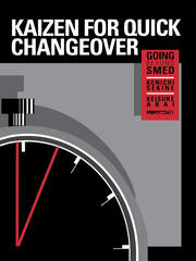 Kaizen for Quick Changeover: Going Beyond SMED book cover