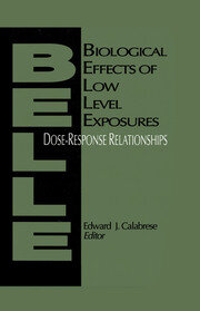 Biological Effects of Low Level Exposures Dose-Response Relationships book cover