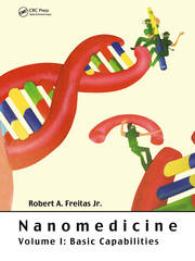 Nanomedicine, Volume I: Basic Capabilities book cover
