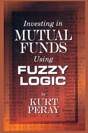 Investing in Mutual Funds Using Fuzzy Logic book cover