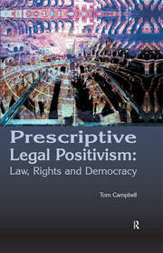 Prescriptive Legal Positivism: Law, Rights and Democracy book cover