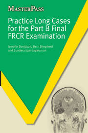 Practice Long Cases for the Part B Final FRCR Examination book cover