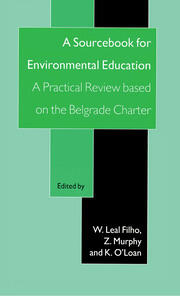 A Sourcebook for Environmental Education: A Practical Review Based on the Belgrade Charter book cover