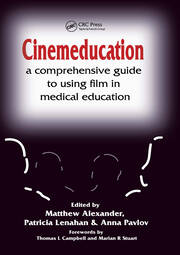 Cinemeducation: A Comprehensive Guide to Using Film in Medical Education book cover
