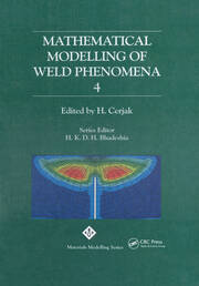 Mathematical Modelling of Weld Phenomena: No. 4 book cover