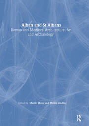 Alban and St Albans: Roman and Medieval Architecture, Art and Archaeology book cover