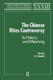 The Chinese Rites Controversy: Its History and Meaning book cover
