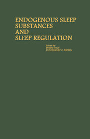 Proceedings of the Taniguchi Symposia on Brain Sciences, Volume 8: Endogenous Sleep Substances and Sleep Regulation book cover