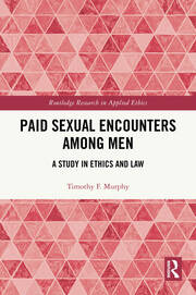 Paid Sexual Encounters among Men: A Study in Ethics and Law book cover