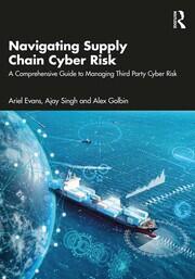 Navigating Supply Chain Cyber Risk: A Comprehensive Guide to Managing Third Party Cyber Risk book cover