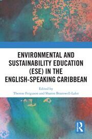 Environmental and Sustainability Education (ESE) in the English-Speaking Caribbean book cover