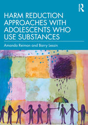 Harm Reduction Approaches with Adolescents Who Use Substances book cover
