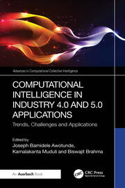 Computational Intelligence in Industry 4.0 and 5.0 Applications: Trends, Challenges and Applications book cover
