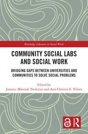 Community Social Labs and Social Work: Bridging Gaps Between Universities and Communities to Solve Social Problems book cover
