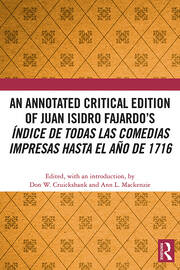 An Annotated Critical Edition of Juan Isidro Fajardo’s Índice de todas las comedias impresas hasta el año de 1716 book cover