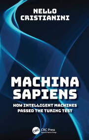 Machina Sapiens: How Intelligent Machines Passed the Turing Test book cover