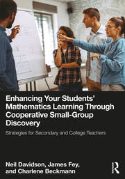 Enhancing Your Students' Mathematics Learning Through Cooperative Small-Group Discovery: Strategies for Secondary and College Teachers book cover