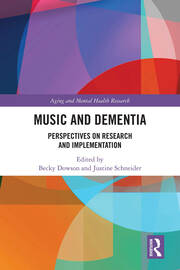 Music and Dementia: Perspectives on Research and Implementation book cover