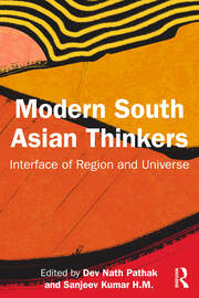 Modern South Asian Thinkers: Interface of Region and Universe book cover