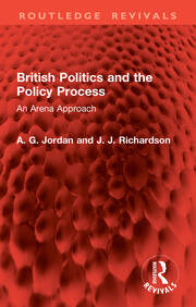 British Politics and the Policy Process: An Arena Approach book cover