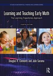 Learning and Teaching Early Math: The Learning Trajectories Approach book cover