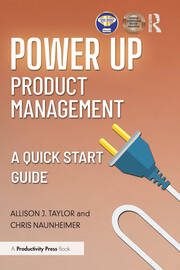 Power Up Product Management: A Quick Start Guide book cover