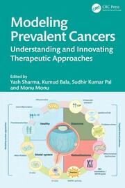 Modeling Prevalent Cancers: Understanding and Innovating Therapeutic Approaches book cover