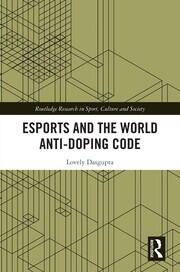 Esports and the World Anti-Doping Code book cover