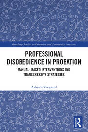 Professional Disobedience in Probation: Manual-based Interventions and Transgressive Strategies book cover