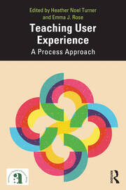 Teaching User Experience: A Process Approach book cover