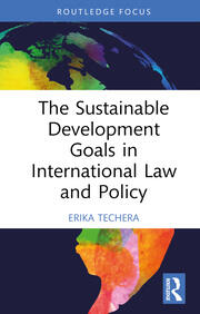 The Sustainable Development Goals in International Law and Policy book cover