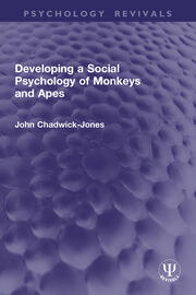 Developing a Social Psychology of Monkeys and Apes book cover