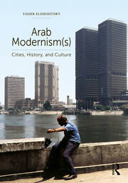 Arab Modernism(s): Cities, History, and Culture book cover