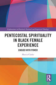 Pentecostal Spirituality in Black Female Experience: Endued with Power book cover