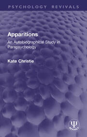 Apparitions: An Autobiographical Study in Parapsychology book cover