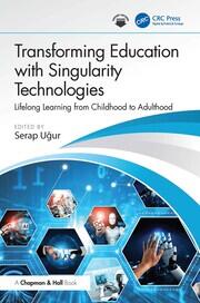 Transforming Education with Singularity Technologies: Lifelong Learning from Childhood to Adulthood book cover