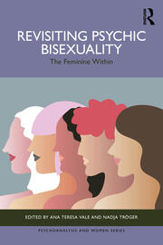Revisiting Psychic Bisexuality: The Feminine Within book cover