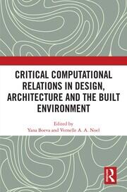 Critical Computational Relations in Design, Architecture and the Built Environment book cover